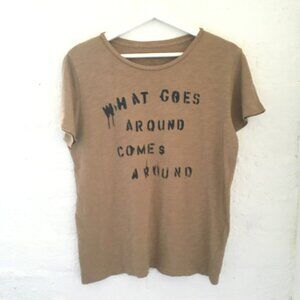 What Goes Around Comes Around Tee